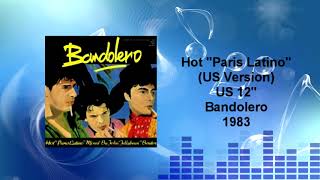 Bandolero - Hot "Paris Latino" (US Version)