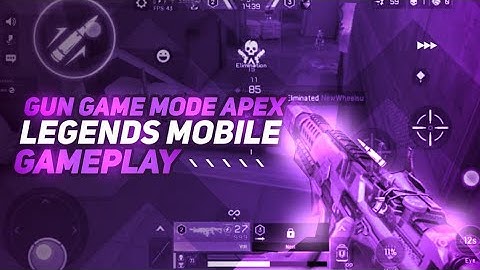 GUN GAME MODE GAMEPLAY APEX LEGENDS MOBILE part 1