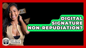 Digital Signature Non-Repudiation? - TheEmailToolbox.com