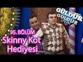 Güldür Güldür Show 95. Bölüm, Skinny Kot Hediyesi Skeci