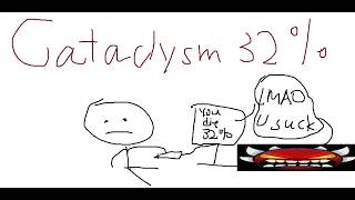 Cataclysm 32% (Holy Moly) (WITH MIC)