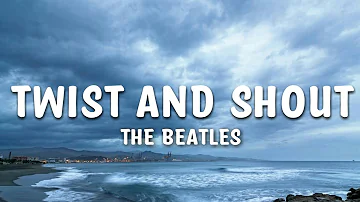 The Beatles - Twist & Shout Lyrics