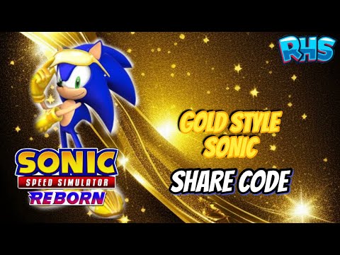 GOLD STYLE SONIC! |  RHS SHARE CODE!!          (FROM SSS)