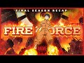 Fire Force Explained Recap Before Final Season