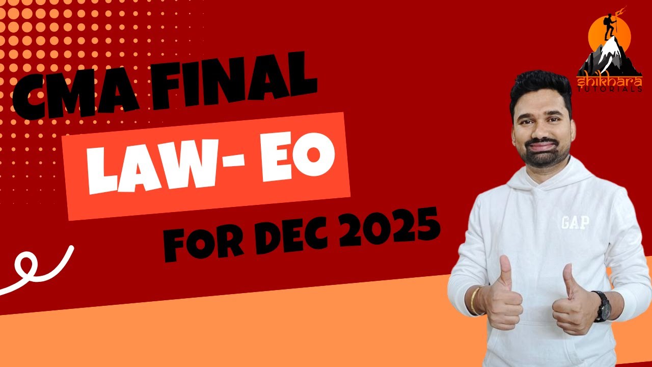 CMA FINAL LAW EO BATCH UPDATE | P-13 LAW CLASS DEC 2025 | BY CMA SAI ...