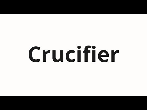 How to pronounce Crucifier