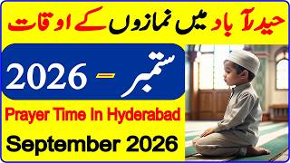 Hyderabad Azan Timings September 2026 | Hyderabad Azan Time | Fajr Isha Time Hyderabad