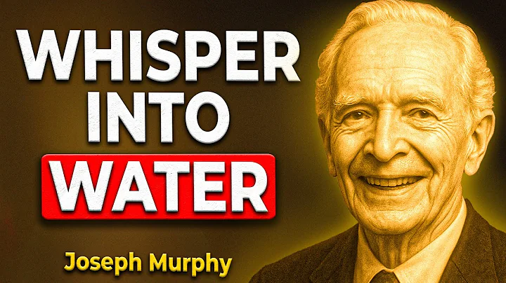 Whisper This Into Water And Watch Money Flow – THE SECRET OF SUBCONSCIOUS ENERGY – Joseph Murphy