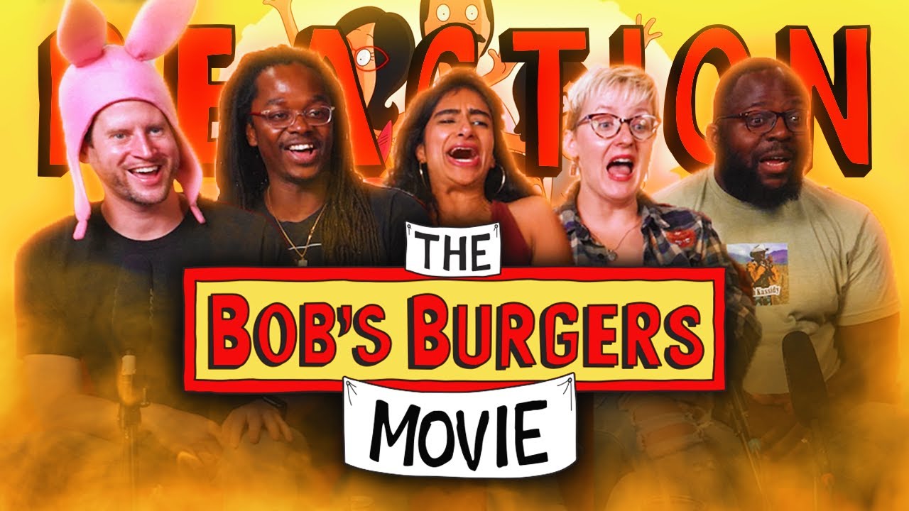 The Bob's Burgers Movie - Group Reaction - YouTube