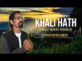 Khali Hath Heart Touching Spiritual Song Presented By Irfan Zameer 