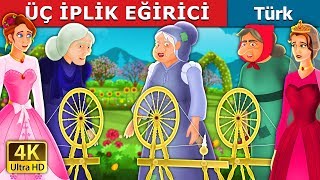 ÜÇ İPLİK EĞİRİCİ | The Three Spinners Story in Turkish | @TurkiyaFairyTales