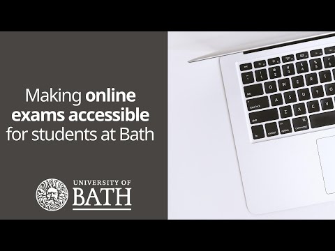 How we ensured online exams were accessible for students at Bath
