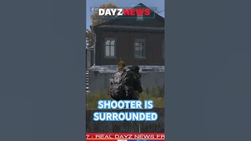 Shooter is Surrounded in DayZ