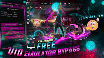 UID EMULATOR BYPASS💻📲 | PERMANENTLY FREE | FREE FIRE UID EMULATOR BYPASS | 100% ANTIBAN PC BYPASS✅