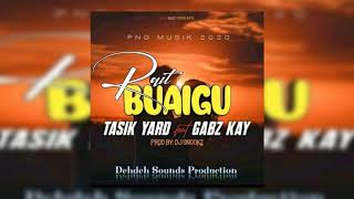 Video thumbnail of "Tasik Yard - Rait Buaigu (ft Gabz Kay)"