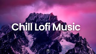 Chill Lofi Music 🏔️ Background Beats To Relax/Study/Work To (Lofi Mix)
