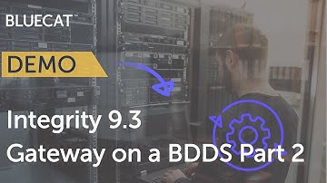 Gateway on a BDDS Part 2
