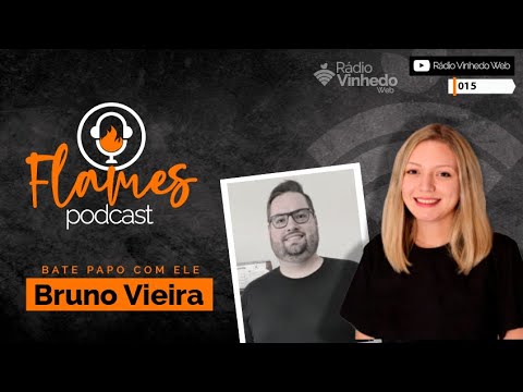 Bruno Vieira - Evolução Empreende - Podcast Flames #015