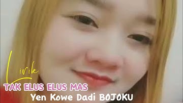 Ben Ayu Akeh Ragate Lirik - Yen Kowe Mas Dadi Bojoku Tak Elus Saben Mapan Turu