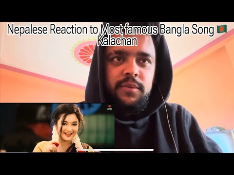Nepalese Reaction to Kalachan | Most famous Bangladeshi Song