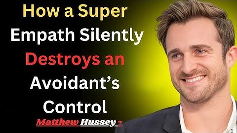 💬 How a Super Empath Silently Destroys an Avoidant’s Control | Matthew Hussey Explains