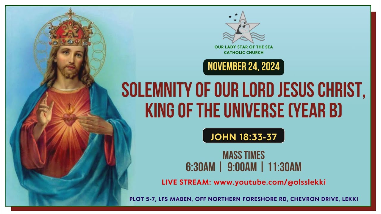 The Solemnity of Our Lord Jesus Christ, King of the Universe | Year B ...