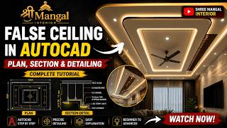 False Ceiling Design in AutoCAD | Plan, Section & Detailing Complete Tutorial | I Course Hindi