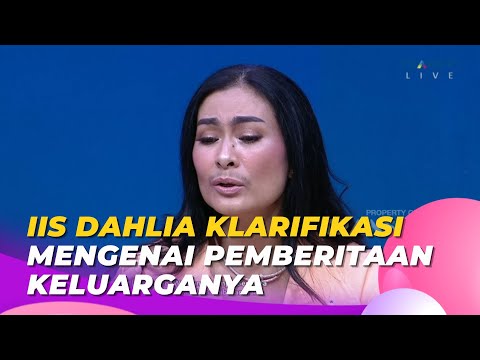 Klarifikasi IIS DAHLIA Tentang Pemberitaan Keluarganya | BROWNIS (20/4/23) P1