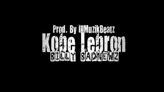 Watch Billy Badnewz Kobe Lebron video