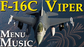 DCS: F-16C Viper Menu Music Rocks!