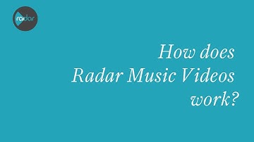 How Does Radar Music Videos Work?