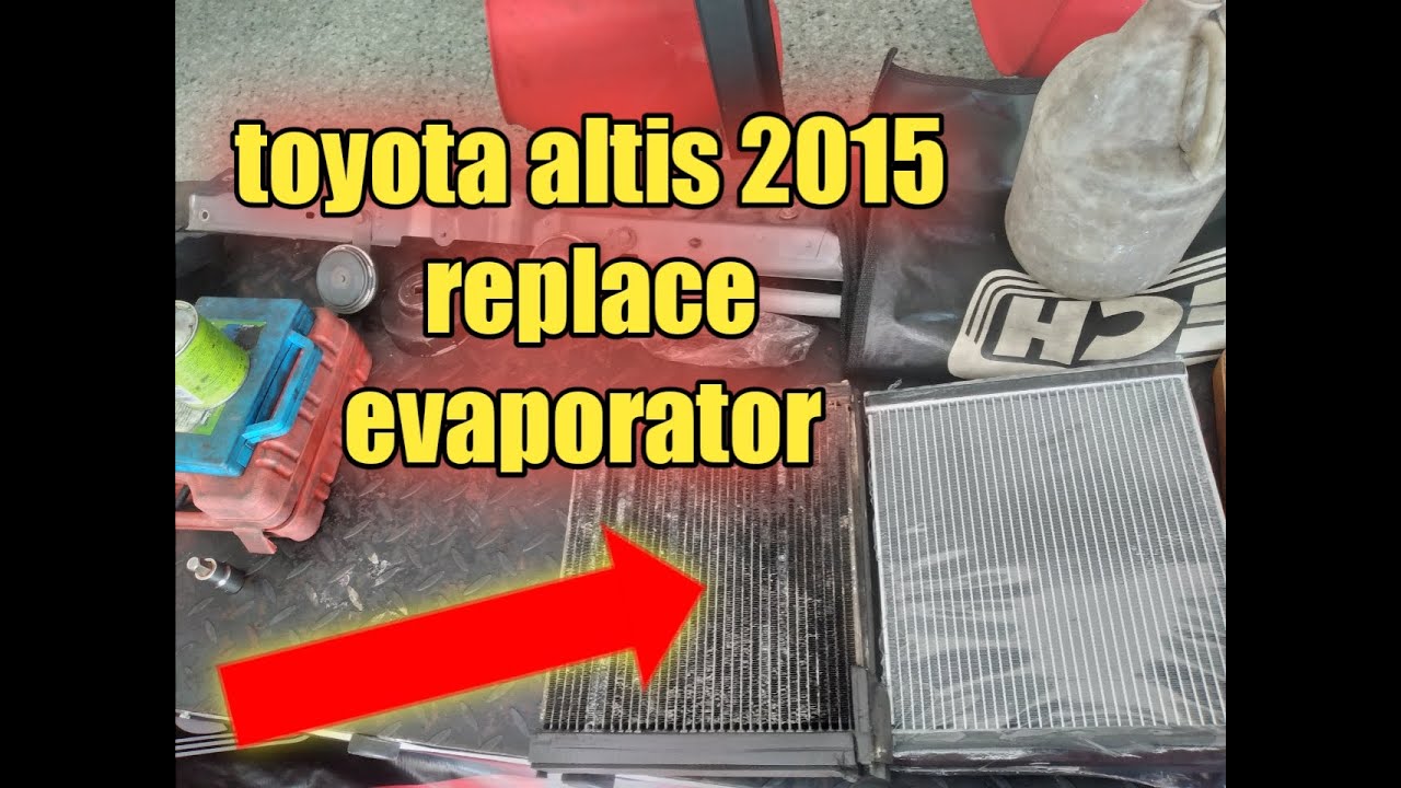 toyota corolla altis 2015 model replace evaporator YouTube