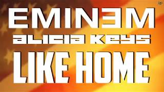 Eminem Ft Alicia Keys  Like Home  