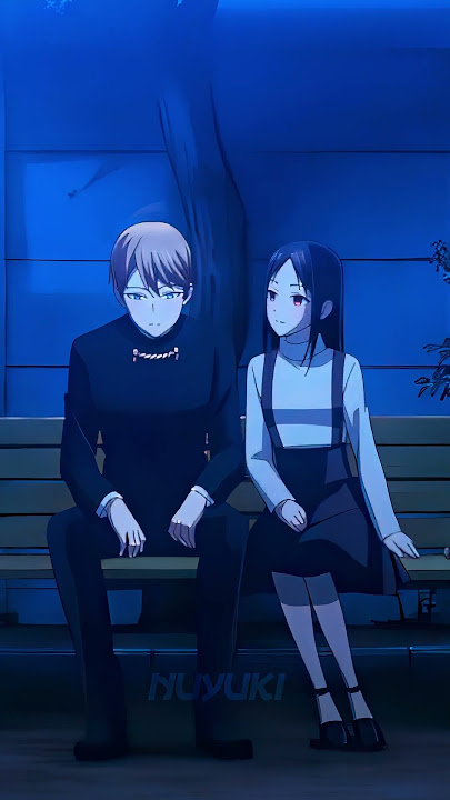 Kaguya Sama Love Is War 4K Edit