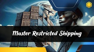 Navigating Customs Procedures: Handling Restricted or Prohibited Goods in Shipping