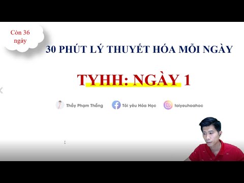 Ôn tập lý thuyết hóa thi đại học | QUYẾT TÂM KHÔNG ĐỂ MẤT ĐIỂM LÝ THUYẾT HÓA – NGÀY 1