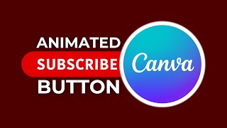 How to Make Animated YouTube Button | Canva Tutorial | Canva Pro Free