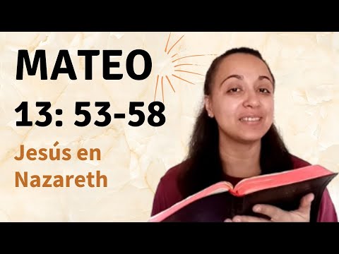 Mateo 13: 53-58 (Jesús en Nazareth) - Kateryna Karreras