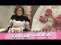Ateliê na TV - 18.09.2019 - Rosas em Gorgurão com Zilda Mateus