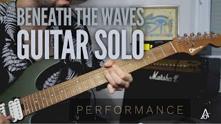 Akif Oz - Beneath The Waves - Ayreon / Guitar Solo Cover
