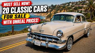 Must Sell Now! 20 Classic Cars for Sale With Unreal Prices!