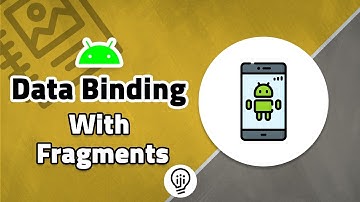 Data Binding with Fragments in Android!