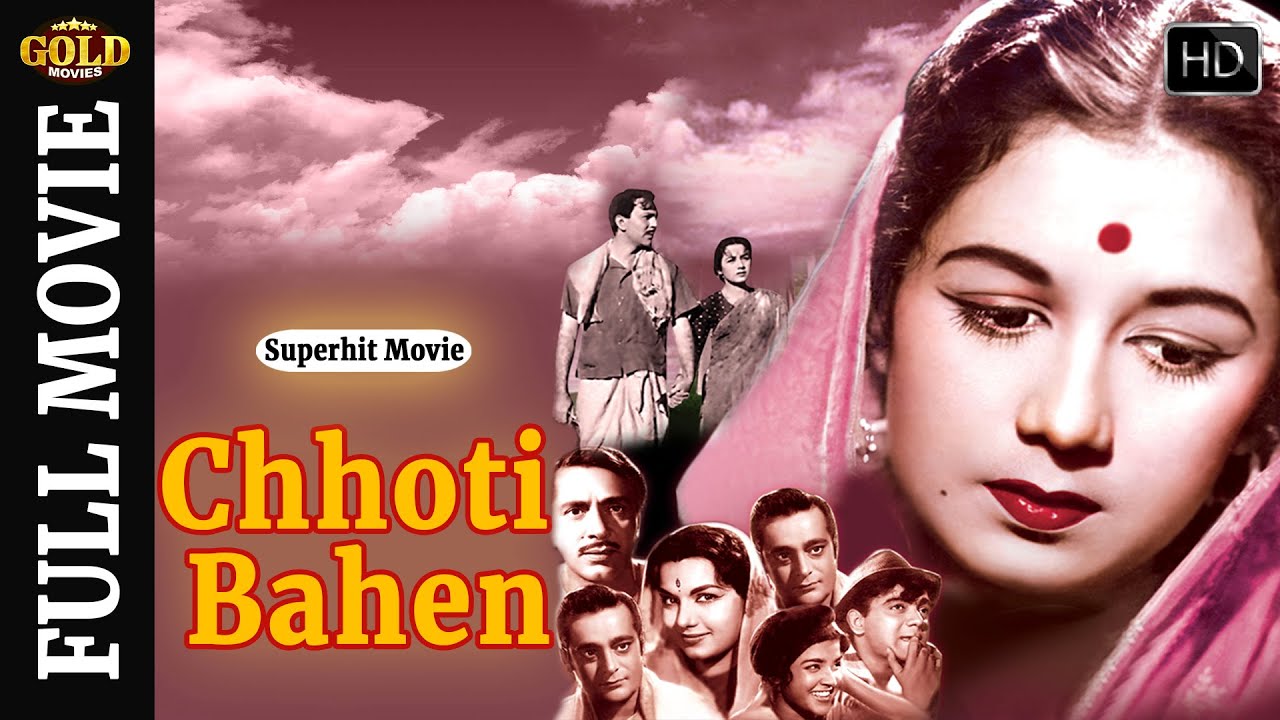 Chhoti Bahen 1959 l à¤›à¥‹à¤Ÿà¥€ à¤¬à¤¹à¥‡à¤¨ - Super Hit Hindi Movie l Nanda , Balraj  Sahani , Rehman - YouTube