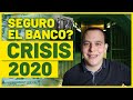 ¿Mi dinero está seguro en el banco (crisis 2020)