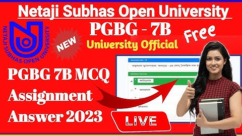 [ NSOU PGBG - 7B MCQ Assignment Answer Sheet 2023 ] PGBG 7B MCQ Assignment Live Answer Sheet 2023