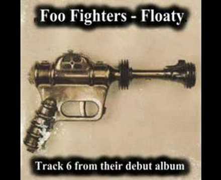 Foo Fighters (+) Floaty