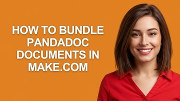 How to Bundle Pandadoc Documents In Make.com - AshleyHowTo