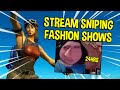 STREAM SNIPING FASHION SHOWS FOR 24 HOURS