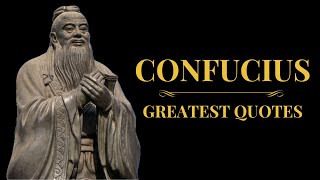 Confucius - 25 Great Quotes to Convert Your Knowledge into True Wisdom Confucius - 25 Great Quotes to Convert Your Knowledge into True Wisdom