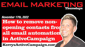 How to remove non-opening contacts from all email automations in ActiveCampaign